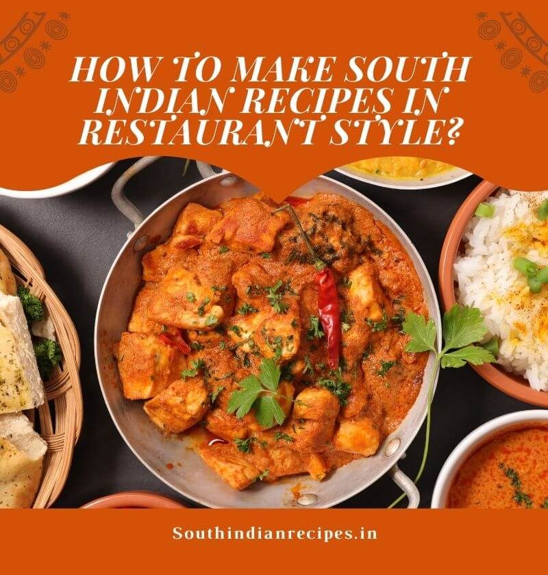 How To Make South Indian Recipes