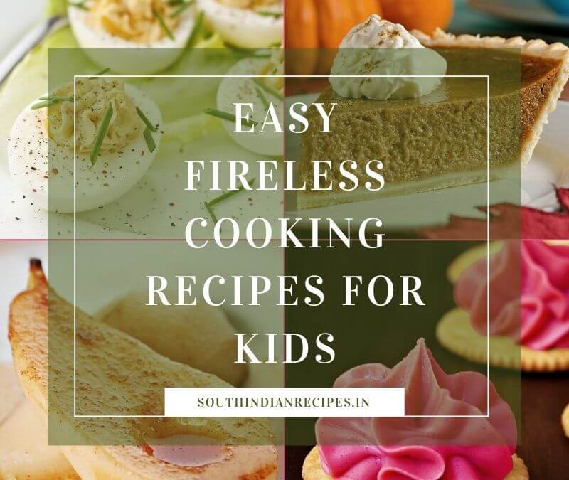 Fireless Cooking Recipes For Kids