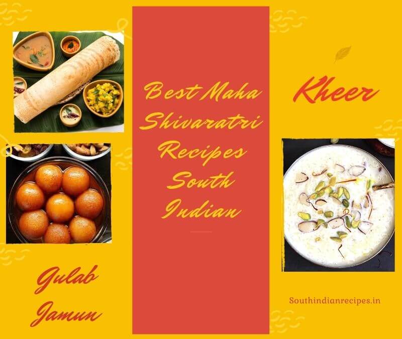 Maha Shivaratri Recipes South Indian