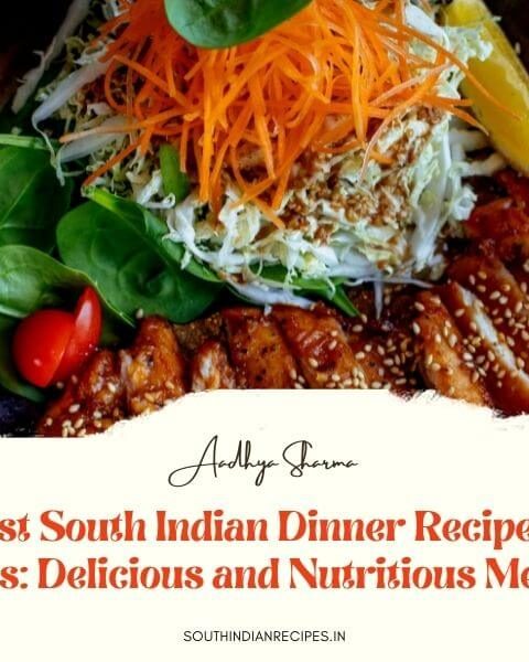 South Indian Dinner Recipes for Kids