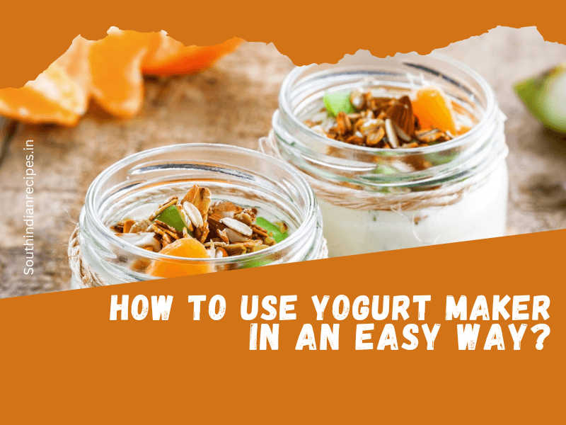 How to Use Yogurt Maker