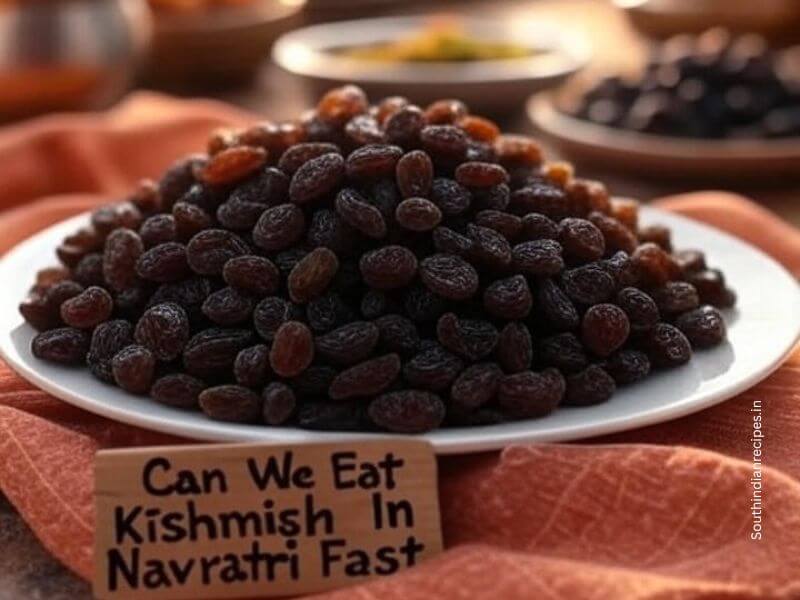 Can We Eat Kishmish In Navratri Fast?