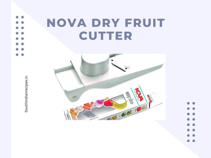 Nova Dry Fruit Cutter